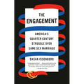 The Engagement: America's Quarter-Century Struggle Over Same-Sex Marriage