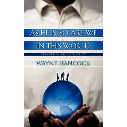 As He Is, So Are We In This World
