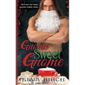 Gnome Sweet Gnome