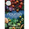 Nourish: The Definitive Plant-Based Nutrition Guide for Families--With Tips & Recipes for Bringing Health, Joy, & Connection to Your Dinner Table