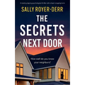 The Secrets Next Door: A totally gripping psychological thriller with a heart-stopping twist