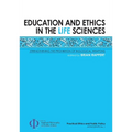 Education and Ethics in the Life Sciences: Strengthening the Prohibition of Biological Weapons
