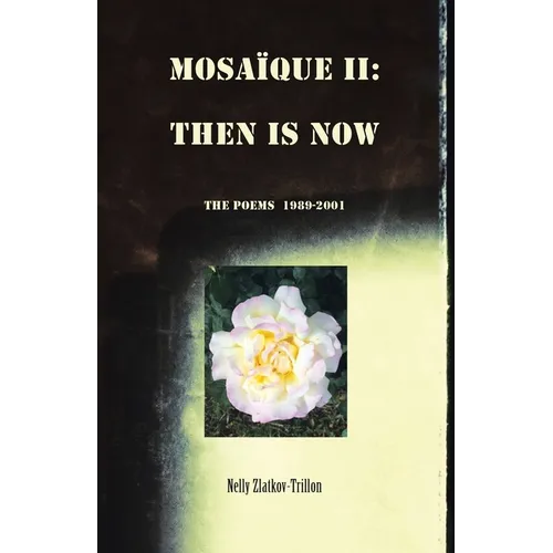Mosaïque II: Then Is Now 1989-2001
