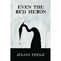 Even the Red Heron