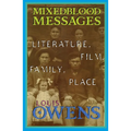 Mixedblood Messages: Literature, Film, Family, Place Volume 26