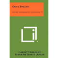 Orbit Theory: Applied Mathematics Symposium, V9