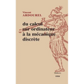 Du Calcul Sur Ordinateur a la Mecanique Discrete