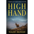 High Hand: A gripping cozy murder mystery full of twists