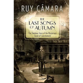 The Last Songs of Autumn: The Shadowy Story of the Mysterious Count of Lautréamont