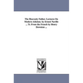 The Heavenly Father. Lectures On Modern Atheism. by Ernest Naville ... Tr. From the French by Henry Downton ...
