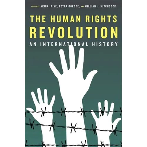 The Human Rights Revolution: An International History