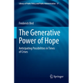 The Generative Power of Hope: Anticipating Possibilities in Times of Crises