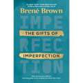 The Gifts of Imperfection: 10th Anniversary Edition: Features a New Foreword and Brand-New Tools