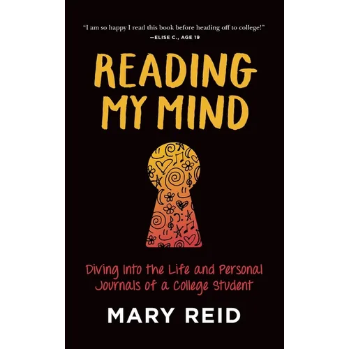 Reading My Mind: Diving into the Life and Personal Journals of a College Student