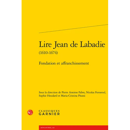 Lire Jean de LaBadie (1610-1674): Fondation Et Affranchissement