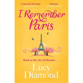 I Remember Paris: The Perfect Escapist Summer Read Set in Paris