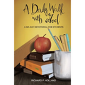 A Daily Walk with God: A 365-Day Devotional for Students