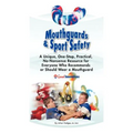Mouthguards & Sport Safety: No-Nonsense Resource for Everyone Who Recommends or Should Wear a Mouthguard