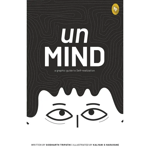 Unmind, a Graphic Guide to Self-Realization