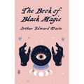 The Book Of Black Magic