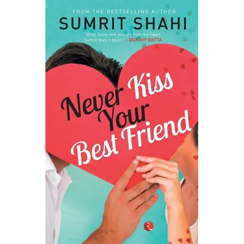Never Kiss your Best Friend