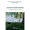 Les mauvaises herbes: Une éducation sous contraintes