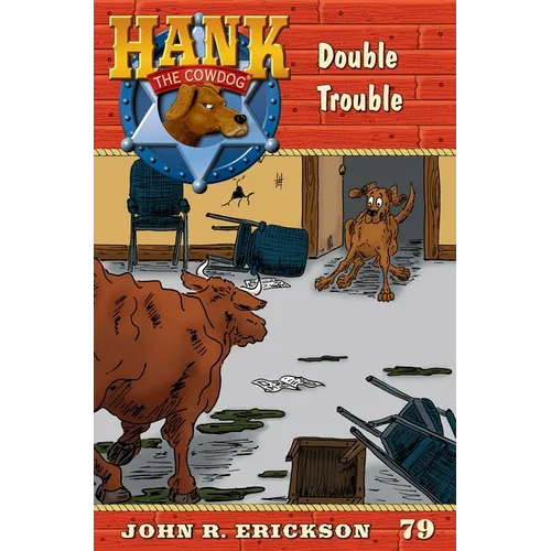 Double Trouble: Hank the Cowdog Book 79