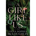 A Girl Like Us