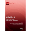 Covid-19: Current Status and Future Prospects