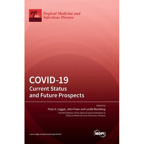 Covid-19: Current Status and Future Prospects