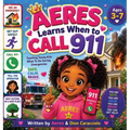 Aeres learns when to Call 911: Teaching young Kids what to do during Emergencies
