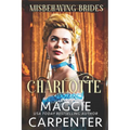 Charlotte: A Steamy Historical Victorian Romance