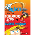 Mr. Mot and the Contagious Frown