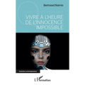 Vivre à l'heure de l'innocence impossible