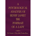 The Psychological Analysis of Henry James in the Portrait of a Lady