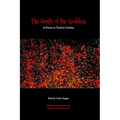 The Death of the Goddess: A Poem in Twelve Cantos