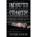 Unexpected Strangers