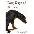 Dog Days of Winter