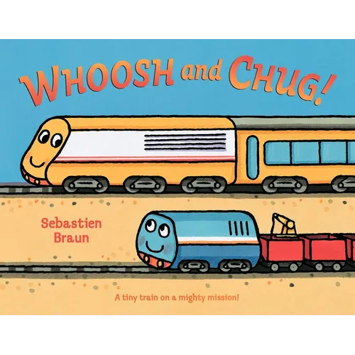 Whoosh and Chug!