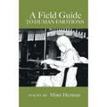 A Field Guide to Human Emotions