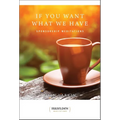 If You Want What We Have: Sponsorship Meditations