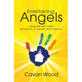 Entertaining Angels: Living Well with Autism as a Family, in Society and in Church