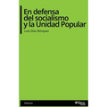 En defensa del socialismo y la Unidad Popular