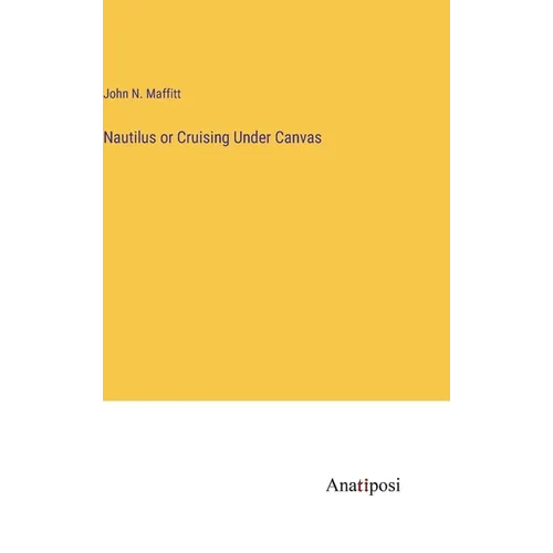Nautilus or Cruising Under Canvas