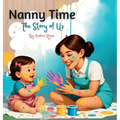 Nanny Time. The Story of Us
