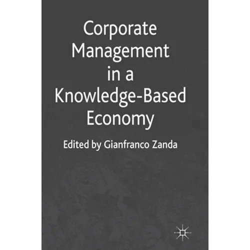 Corporate Management in a Knowledge-Based Economy