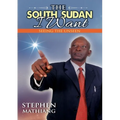 The South Sudan I Want: Seeing the Unseen
