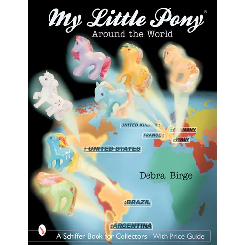 My Little Pony(r) Around the World