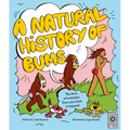 A Natural History of Bums: The Story of Evolution from Beginning to End