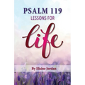 Psalm 119: Lessons for Life